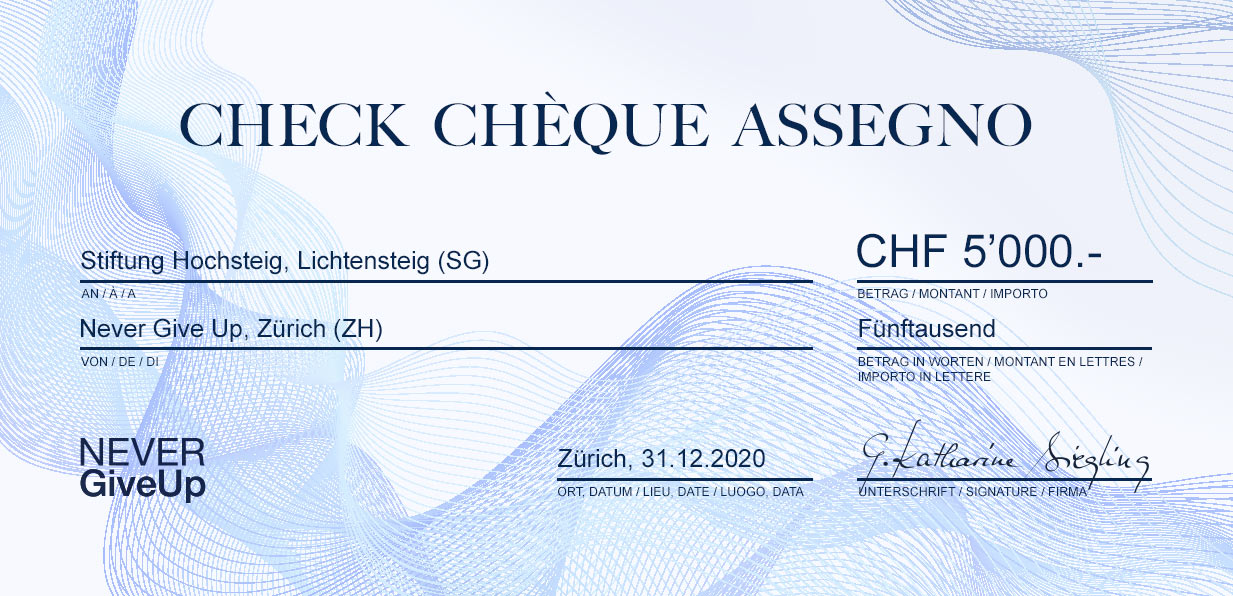 Cheque Never Give Up Stiftung Hochsteig Lichtensteig 2021